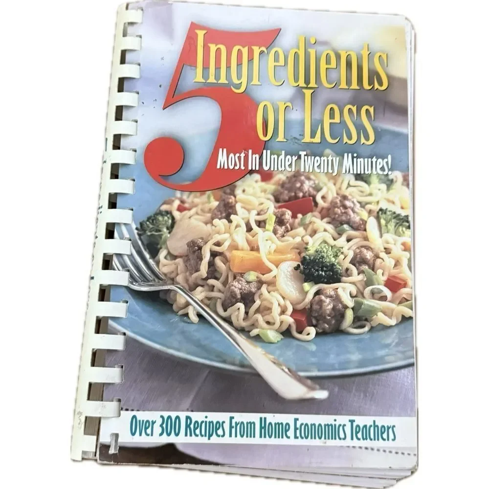 5 Ingredients‎ or Less Cookbook